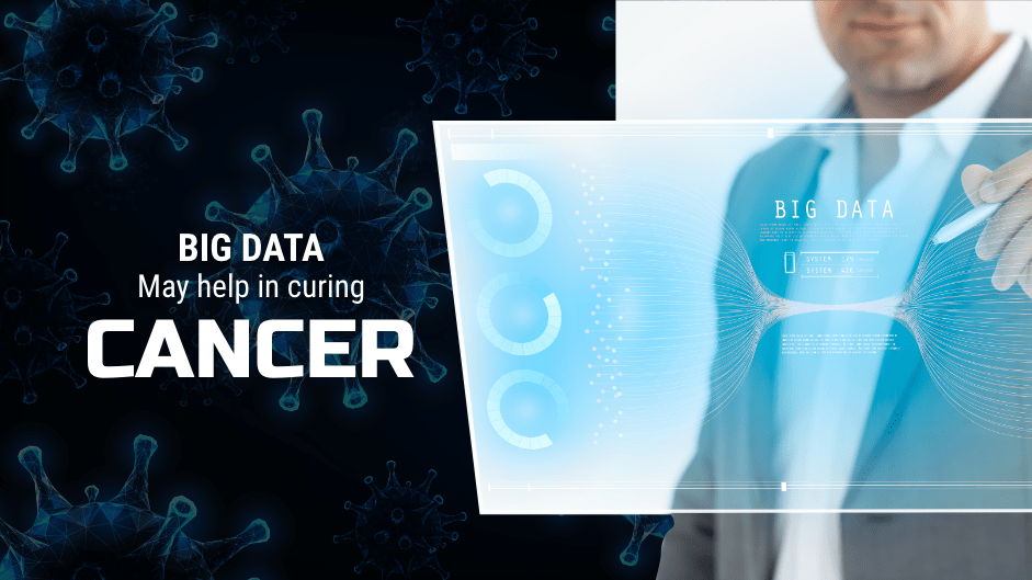 Big Data may Help in Curing Cancer