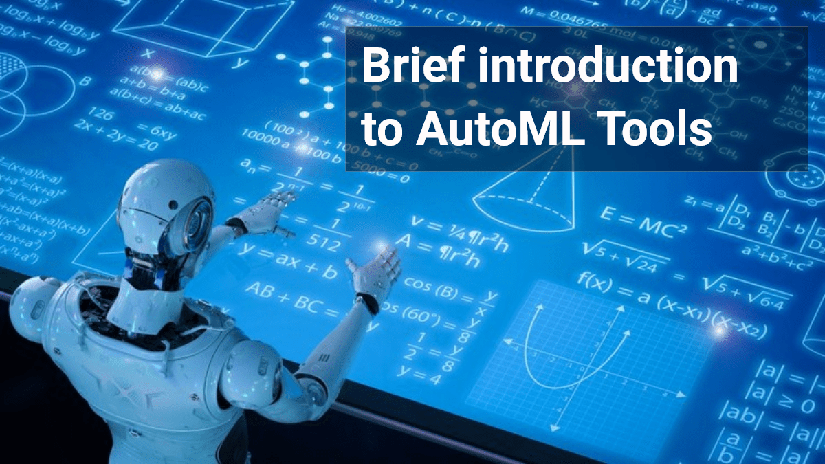 A brief introduction to AutoML tools 47billion