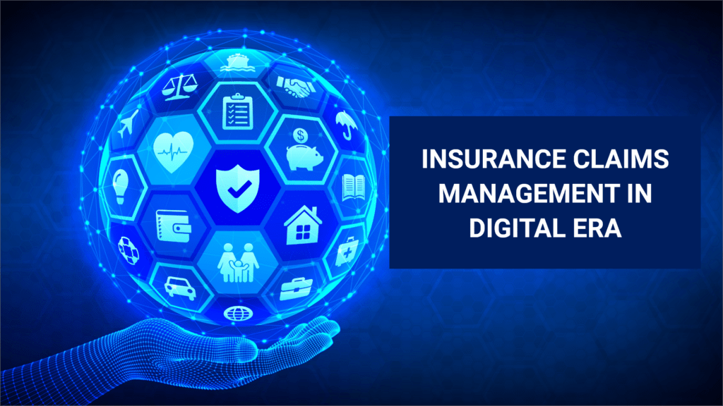 Insurance Claims Management In Digital Era 47billion