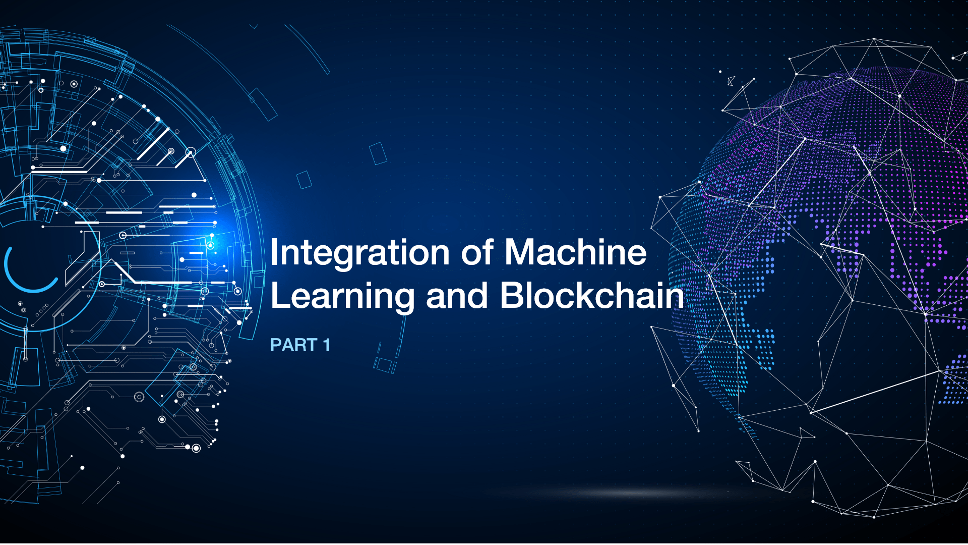 Intergration of machine learning and blockchain part 1 - 47Billion