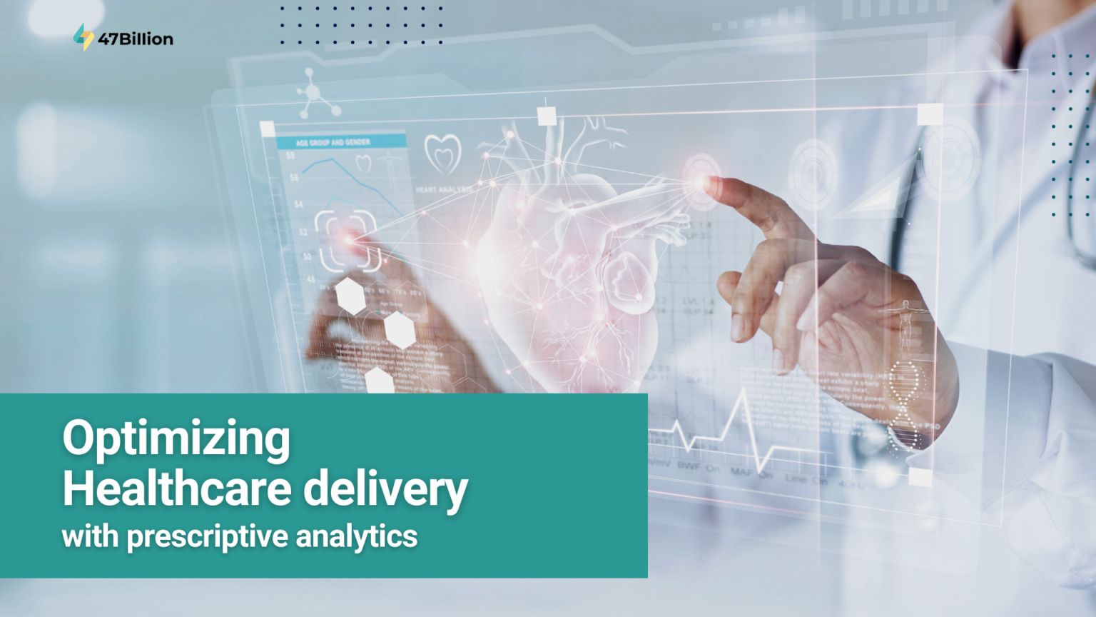 How to Successfully Use Prescriptive Analytics to Optimize Healthcare Delivery