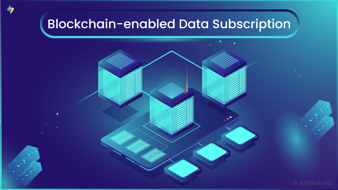 How can Blockchain-enabled Data Subscription be used to manage, store and secure your data?