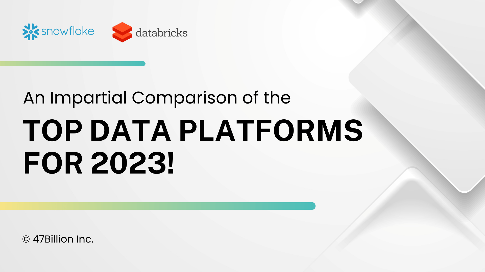 Databricks or Snowflake: An Impartial Comparison of the Top Data Platforms for 2023 