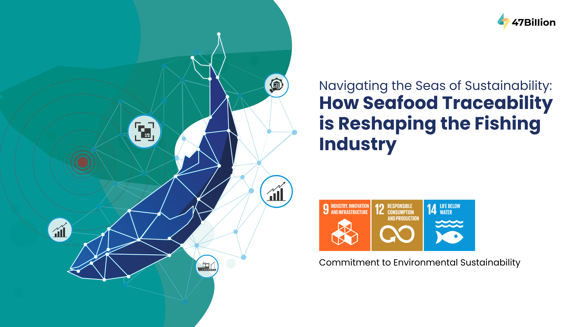 Navigating the Seas of Sustainability: How Seafood Traceability is Reshaping the Fishing Industry 
