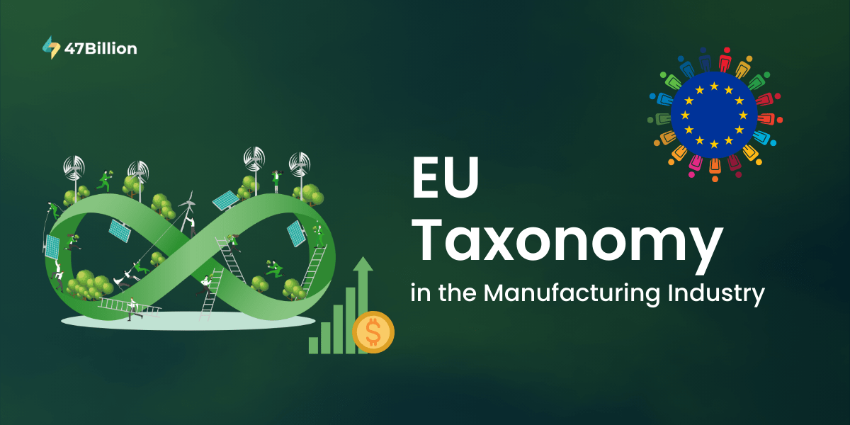 What You Need to Know About EU Taxonomy in the Manufacturing Industry ...