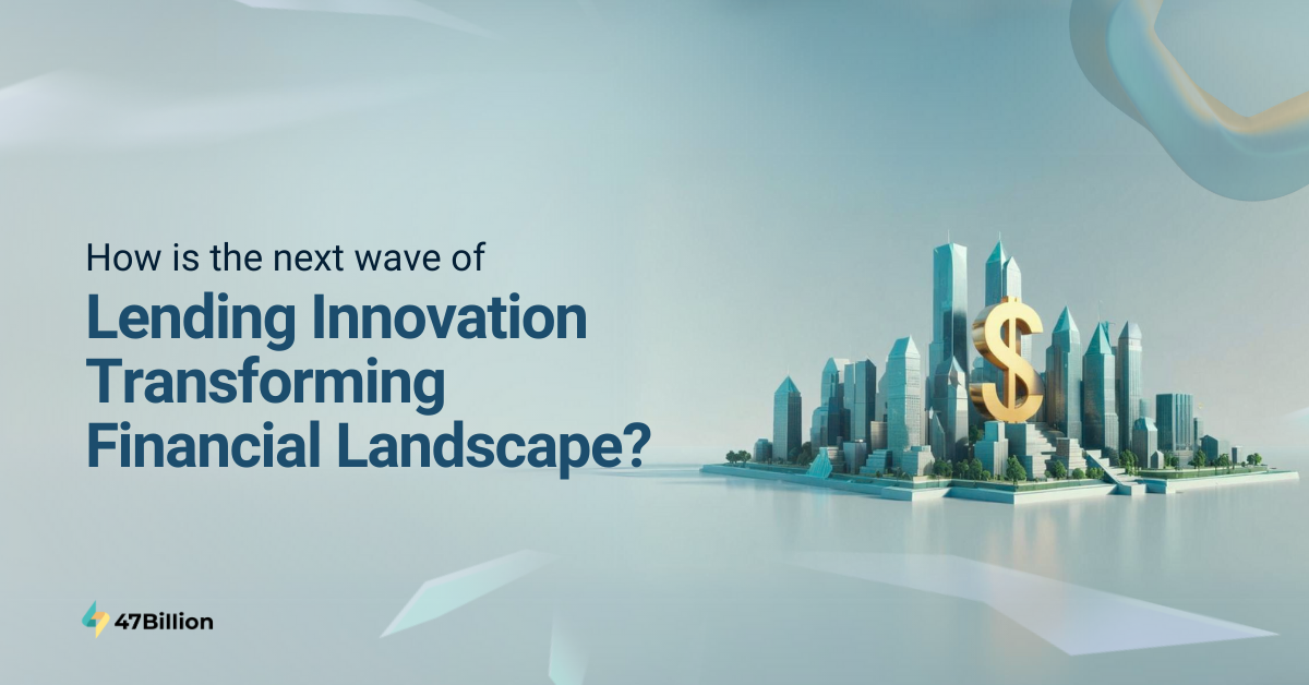 Unlocking The Next Wave of Lending Innovation