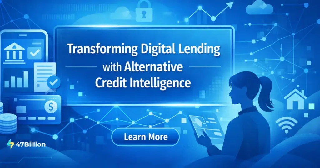 Transforming Digital Lending with Alternative Credit Intelligence 