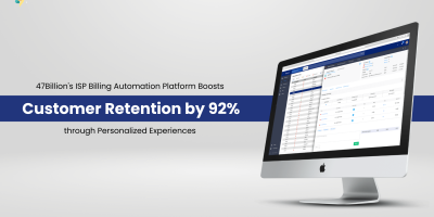 47Billion's ISP Billing Automation Platform Boosts WISPs' Customer Retention by 92% through Personalized Experiences