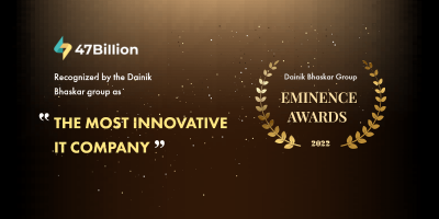 47Billion Recognized as ‘The Most Innovative IT Company 2022’ by Dainik Bhaskar Group