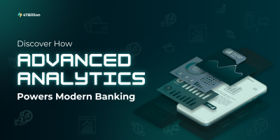 How is Advanced Analytics Transforming the Banking Industry?