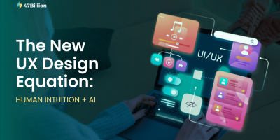 The new UX Design Equation: Human Intuition + Artificial Intelligence 
