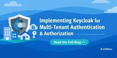 Implementing Keycloak for Robust Authentication and Authorization in Multi-Tenant Applications 